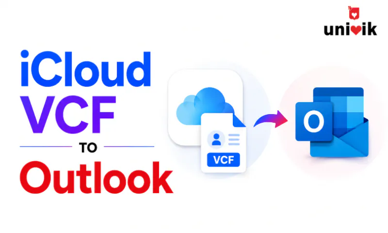 Convert iCloud VCF Backup to CSV for Outlook: Complete Migration Guide